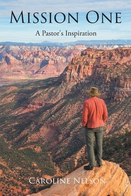 Mission One: A Pastor's Inspiration Paperback Page Publishing