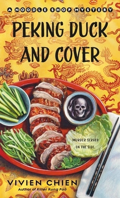 Cover of "Peking Duck and Cover: A Noodle Shop Mystery" mass market paperbound book featuring Asian-inspired artwork and title text.