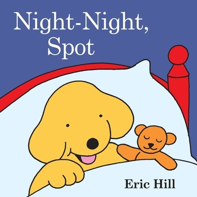 Night-Night, Spot paperback book by Warne Frederick & Company featuring a colorful illustration of a cute dog on the cover.