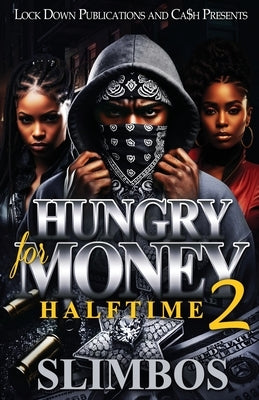 Hungry For Money 2 by Slimbos
