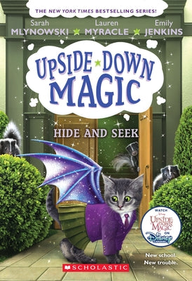 Hide and Seek (Upside-Down Magic #7): Volume 7 Paperback Scholastic Inc.