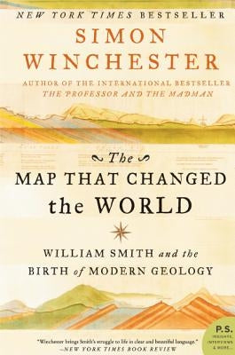 The Map That Changed the World: William Smith and the Birth of Modern Geology Paperback Harper Perennial