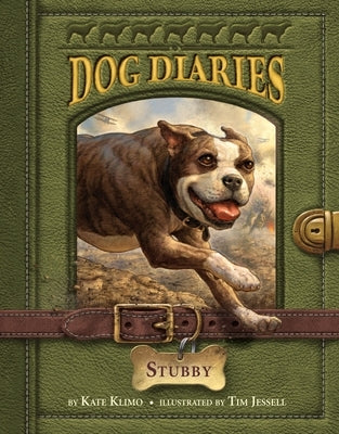 Dog Diaries #7: Stubby by Klimo, Kate