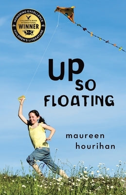 Up So Floating by Hourihan, Maureen