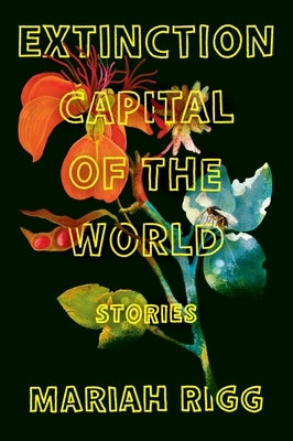 Paperback of Extinction Capital of the World by Ecco Press showing the book cover with title and author details.