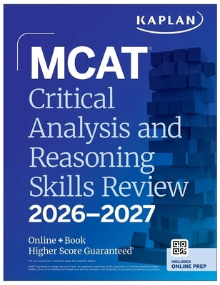 MCAT Critical Analysis and Reasoning Skills Review 2026-2027: Online + Book by Kaplan Test Prep
