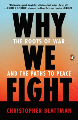 Why We Fight: The Roots of War and the Paths to Peace Paperback Penguin Books