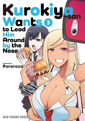Kurokiya-San Wants to Lead Him Around by the Nose Volume 3 Paperback One Peace Books