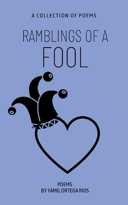 Ramblings of a Fool Paperback Bookleaf Publishing