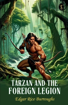Tarzan And The Foreign Legion Paperback True Sign Publishing House Private Limited