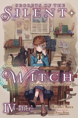 Secrets of the Silent Witch, Vol. 4.5 -After-: Casebook of the Silent Witch Paperback Yen on