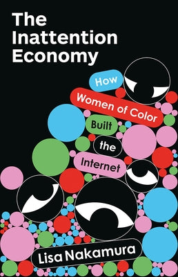 Paperback of The Inattention Economy by University of Minnesota Press, featuring cover art highlighting women of color and internet themes.