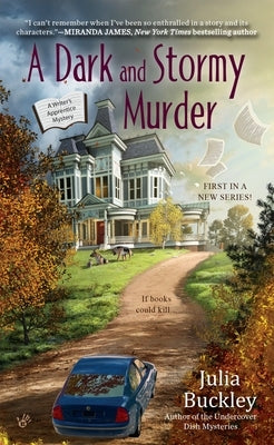 A Dark and Stormy Murder by Buckley, Julia
