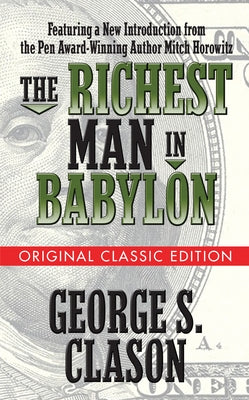 The Richest Man in Babylon (Original Classic Edition) Paperback G&D Media