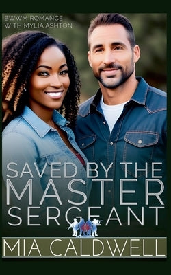 Saved By The Master Sergeant Paperback MIA Caldwell