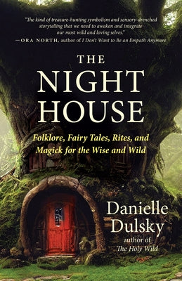 Paperback of The Night House: Folklore, Fairy Tales, Rites, and Magick by New World Library featuring mystical symbols and folklore art.