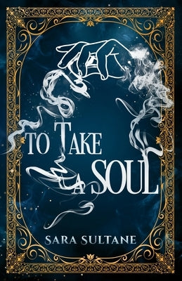To Take a Soul Paperback Sara Gohary