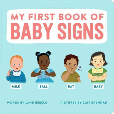 My First Book of Baby Signs Board Book Callisto Kids