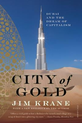 City of Gold: Dubai and the Dream of Capitalism Paperback Picador USA