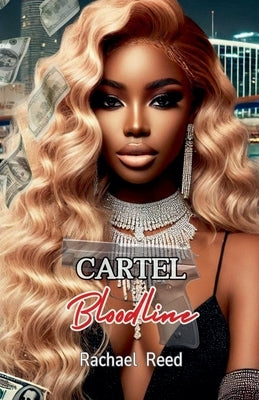 Cartel Bloodline Paperback Rachael Reed