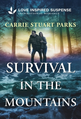 Survival in the Mountains by Parks, Carrie Stuart