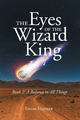THE Eyes OF THE Wizard King: A Balance in All Things Paperback Page Publishing, Inc.