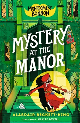 Paperback of Montgomery Bonbon: Mystery at the Manor by Candlewick Press, featuring a colorful book cover with mystery-themed illustrations.