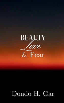Beauty Love & Fear Paperback Stories with Dondo