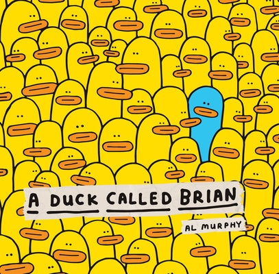 A Duck Called Brian Paperback Scholastic Press