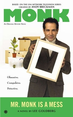 Mr. Monk is a Mess by Goldberg, Lee