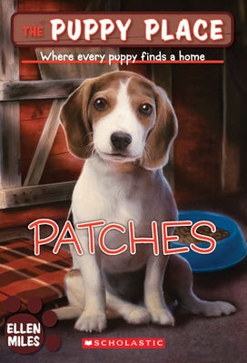 Patches (the Puppy Place #8): Volume 8 by Miles, Ellen
