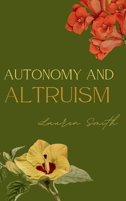 Autonomy and Altruism Paperback Bookleaf Publishing