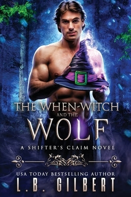 The When-Witch and the Wolf Paperback Candy Cap Publishing