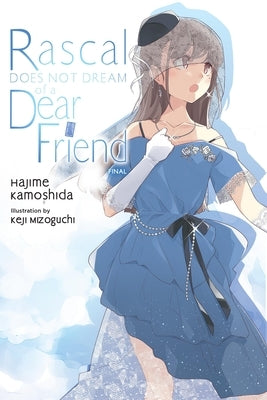 Paperback of Rascal Does Not Dream of a Dear Friend light novel by Yen On, showing the book cover with colorful anime-style artwork.