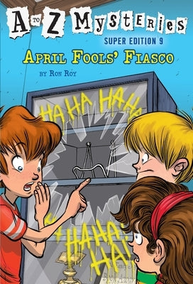 Paperback of A to Z Mysteries Super Edition #9: April Fools' Fiasco by Random House Books for Young Readers, featuring colorful cover art.