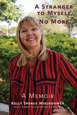 A Stranger to Myself--No More! Paperback Here I Am Publishing, LLC