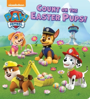 Count on the Easter Pups! (Paw Patrol) Board Book Random House Books for Young Readers