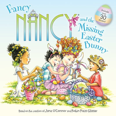 Fancy Nancy and the Missing Easter Bunny: An Easter and Springtime Book for Kids Paperback HarperCollins