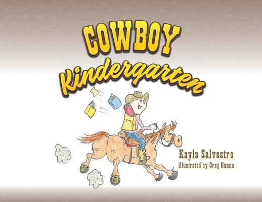Cowboy Kindergarten by Salvestro, Kayla