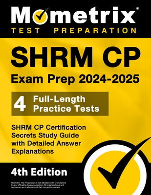 SHRM CP Exam Prep 2024-2025 paperback by Mometrix Media with 4 practice tests and detailed answer explanations