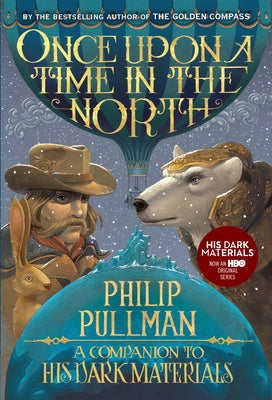 His Dark Materials: Once Upon a Time in the North Paperback Yearling Books