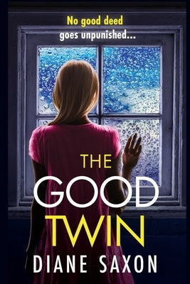 The Good Twin by Saxon, Diane