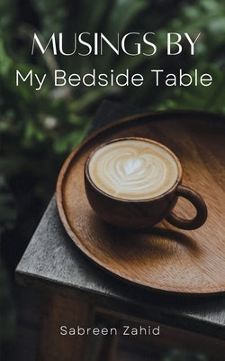Musings by my Bedside Table Paperback Bookleaf Publishing