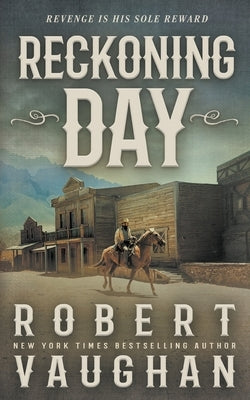 Reckoning Day: A Classic Western Novella Paperback Wolfpack Publishing LLC