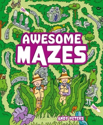 Awesome Mazes: Over 200 Incredible Puzzles to Navigate! Paperback Arcturus Editions