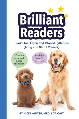 Paperback of Brilliant Readers Book One by Nicole Winter, featuring open and closed syllables with long and short vowels.