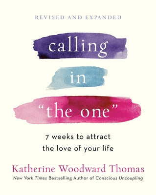 Paperback copy of "Calling in the One Revised and Expanded" by Harmony, featuring a book cover with title and design elements.
