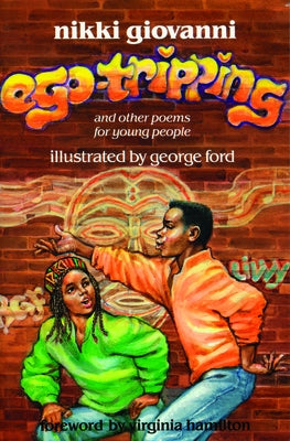 Ego-Tripping and Other Poems for Young People by Giovanni, Nikki