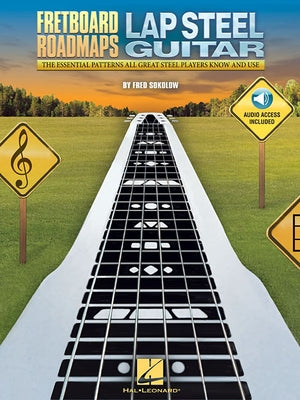 Fretboard Roadmaps - Lap Steel Guitar Book/Online Audio Paperback Hal Leonard Publishing Corporation