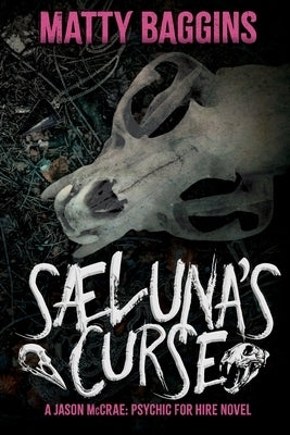 Saeluna's Curse by Baggins, Matty